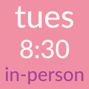 in-person tues at 8:30am